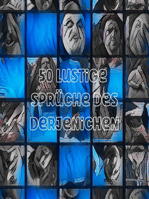 Title details for 50 Lustige Sprüche des Derjenichen by Studenten Kaschper - Available